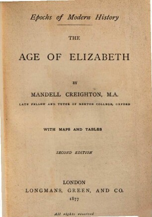 The Age of Elizabeth : With Maps and Tables