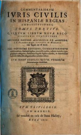 Commentariorum juris civilis in Hispaniae regias constitutiones tomi sex, 3