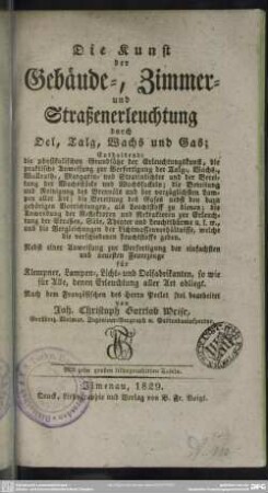 Die Kunst der Gebäude-, Zimmer- und Straßenerleuchtung durch Oel, Talg, Wachs und Gas