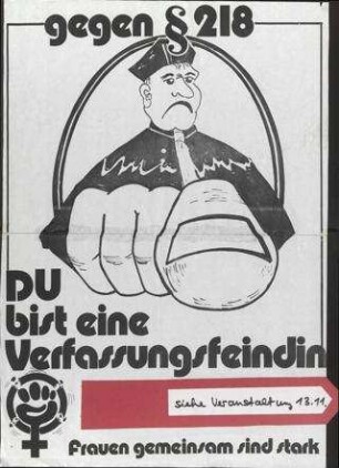 Frauen gemeinsam sind stark Gegen § 218 - Du bist eine Verfassungsfeindin