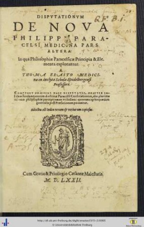 P. 2: Pars Altera: In qua Philosophiae Paracelsicae Principia & Elementa explorantur: Dispvtationvm De Medicina Nova Philippi Paracelsi