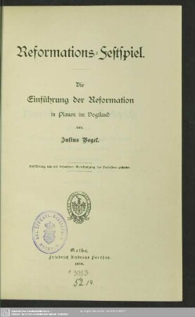 Reformations-Festspiel : die Einführung der Reformation in Plauen im Vogtland