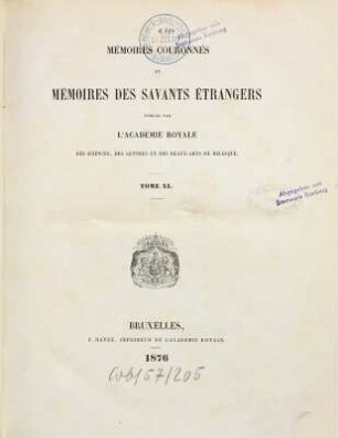 Mémoires couronnés et mémoires des savants étrangers, 40. 1876