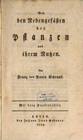 Von den Nebengefäßen der Pflanzen und ihrem Nutzen