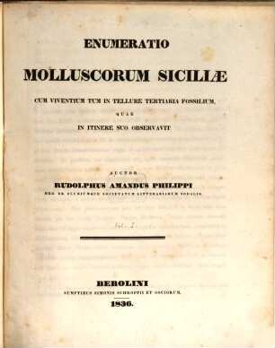 Enumeratio Molluscorum Siciliae Cum Viventium Tum In Tellure Tertiaria Fossilium, Quae In Itinere Suo Observavit. 1