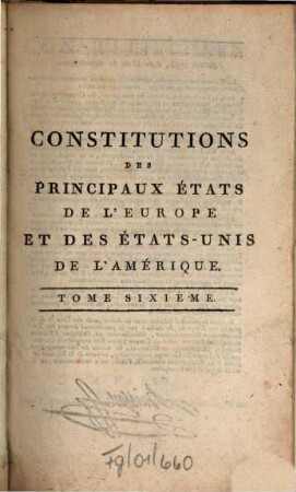 Constitutions des principaux états de l'Europe et des États-Unis de l'Amérique, 6