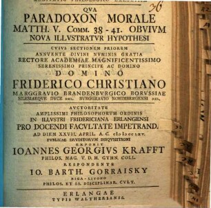 Meditatio philologico exegetica qva paradoxon morale Matth. V, 38 - 41. obvivm nova illvstratvr hypothesi : ... cvivs Sectionem priorem ...