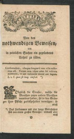 Von den nothwendigen Beweisen, um in peinlichen Sachen ein gegründetes Urtheil zu fällen.