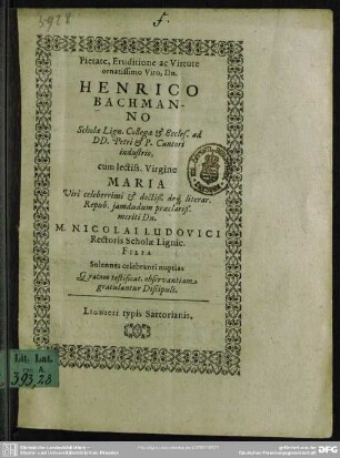Henrico Bachmanno, scholae Lign. collegae ... cum Maria ... Ludovici ... gratulantur discipuli