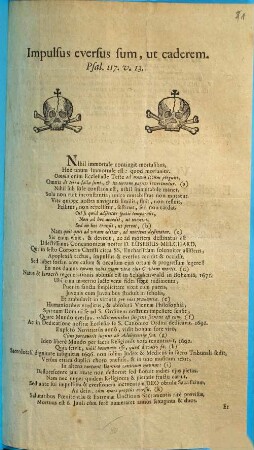 Impulsus eversus sum, ut caderem. Psal. 117. v. 13. Nihil immortale contingit mortalibus, Hoc unum immortale est: quod moriamur. ... Sic enim vixit, & devixit, ac ad mortem destinatus est Dilectissimus Concanonicus noster D. Eusebius Melchard ...