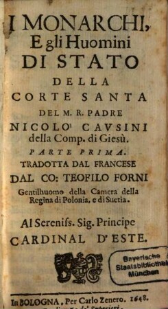 I Monarchi, E gli Huomini Di Stato Della Corte Santa Del ... Nicolò Cavsini ..., 1