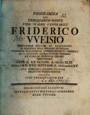 Programma quo exsequiarum munus V. S. V. Friderico Weisio ... decenter persolvendum indicitur Erhardus Reusch