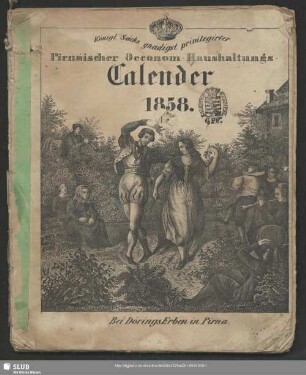 1858: Königl.-Sächs. gnädigst privilegirter Pirnaischer oeconom. Haushaltungs-Kalender