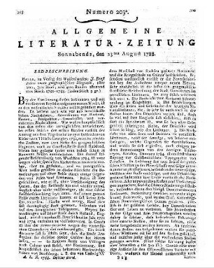 Neues geographisches Magazin / [hrsg. von] Johann Ernst Fabri. - Halle : Verl. d. Waisenhauses Bd. 1, St. 1 - Bd. 4, St. 2. - 1785-1788