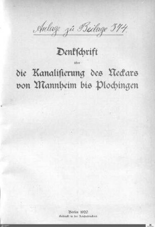 Anlage zu Beilage 374: Denkschrift über die Kanalisierung des Neckars von Mannheim bis Plochingen