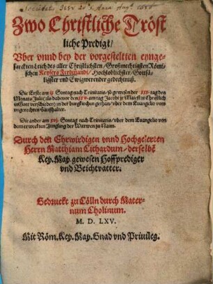 Zwo Christliche Tröstliche Predigt ... bey der ... Leich ... Kaysers Ferdinand ...