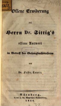 Offene Erwiderung auf Herrn Dr. Sittig's offene Antwort in Betreff der Gesangbuchreform