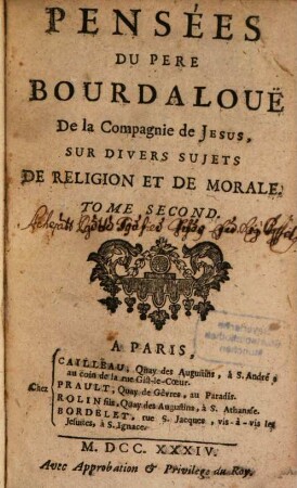 Pensées du Pere Bourdaloue [SJ], de la Compagnie de Jesus, sur divers sujets de religion et de morale, 2