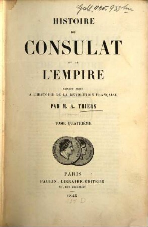 Histoire du consulat et de l'empire : faisant suite à l'Histoire de la Révolution française, 4