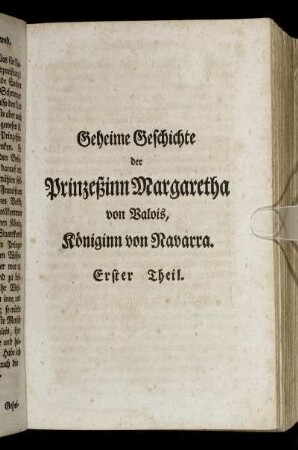 Geheime Geschichte der Prinzeßinn Margaretha von Valois, Königinn von Navarra