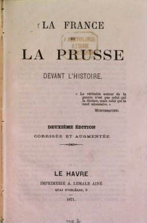 La France et la Prusse devant l'histoire