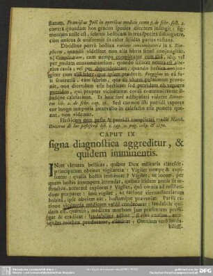 Caput IX. signa diagnostica aggreditur, & quidem imminentis