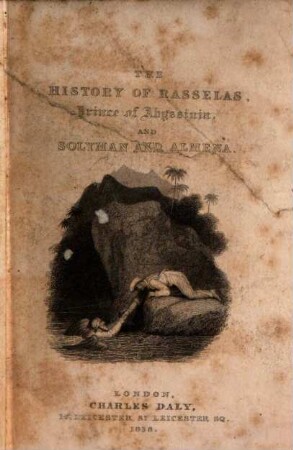 The History of Rasselas, Prince of Abyssinia: the vanity of human wished : The History of Solÿman and Almena by John Langhorne