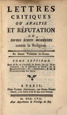 Lettres critiques ou analyse et réfutation de divers écrits modernes contre la religion, 7. Suite & fin de l'analyse de Bayle [u.a.]