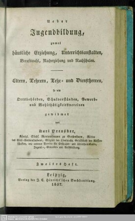 2: [Ueber Erziehung im Hause der Eltern] : [mit Rücksicht auf deren mustergebendes Leben und auf Bücherwahl für eine Haus- und Handbibliothek]