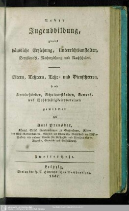 2: [Ueber Erziehung im Hause der Eltern] : [mit Rücksicht auf deren mustergebendes Leben und auf Bücherwahl für eine Haus- und Handbibliothek]