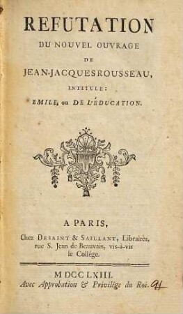 Refutation Du Nouvel Ouvrage De Jean-Jacques Rousseau, Intitulé: Emile, ou De L'Éductaion