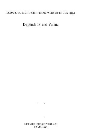 Von der Valenz des Verbs und den Abhängigkeiten in der Nominalgruppe