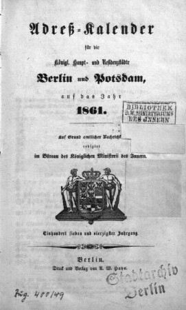 1861: Adreß-Kalender für die königl. Haupt- und Residenzstädte Berlin und Potsdam, sowie Charlottenburg : auf das Jahr ...