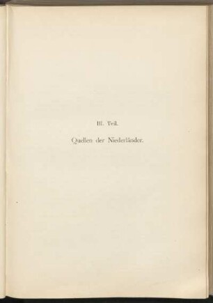 III. Teil. Quellen der Niederländer.