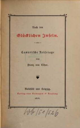 Nach den Glücklichen Inseln : canarische Reisetage