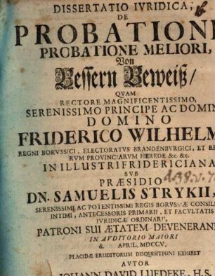 Dissertatio Ivridica, De Probationis Probatione Meliori = Von Bessern Beweiß