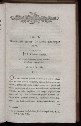 Pars I. Generatim agitur de tutela aetisque cura, secundum Jus romanum.