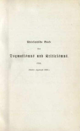 Philosophische Briefe über Dogmatismus und Kriticismus. 1795