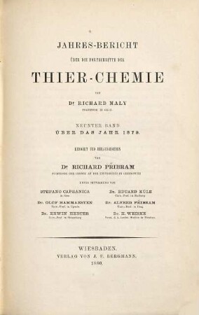 Jahres-Bericht über die Fortschritte der Tier-Chemie oder der physiologischen, pathologischen und Immuno-Chemie und der Pharmakologie. 9. 1879 (1880)