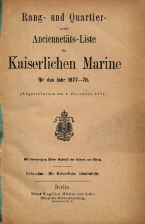 Rang- und Quartier- sowie Anciennetätsliste der Kaiserlichen Marine : für d. Jahr .... 1877/78
