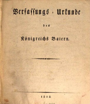 Verfassungs-Urkunde des Königreichs Baiern