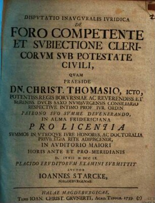 Dispvtatio Inavgvralis Ivridica De Foro Competente Et Svbiectione Clericorvm Svb Potestate Civili