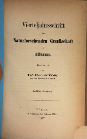 Vierteljahrsschrift der Naturforschenden Gesellschaft in Zürich NGZH. 12. 1867
