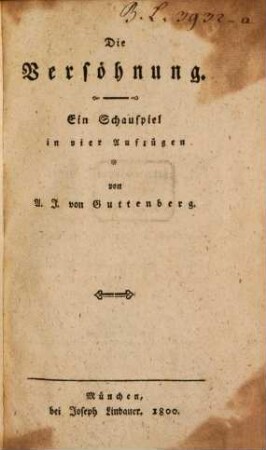 Die Versöhnung : Ein Schauspiel in vier Aufzügen
