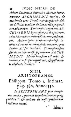 XIIII. Aristophanes. Philippus Tomo I. Intimat. pag. 380. Anno 1551