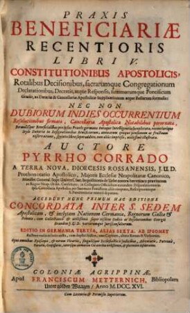 Pyrrhi Corradi Opera Canonica : Tomi Duo, 2. Praxis beneficiariae recentioris : libri V.