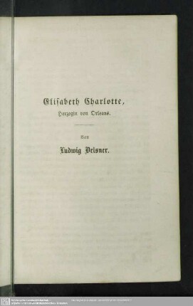 Elisabeth Charlotte, Herzogin von Orleans.