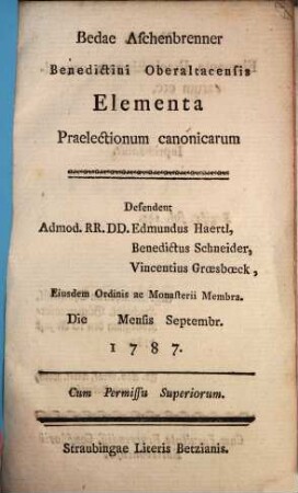 Bedae Aschenbrenner Benedictini Oberaltacensis Elementa Praelectionum canonicarum, 1. Prolegomena Complectens