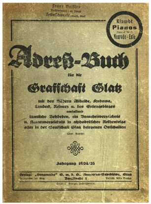 Adreßbuch für die Grafschaft Glatz : mit den Bädern Altheide, Kudowa, Landeck, Reinerz u. des Eulengebirges ...