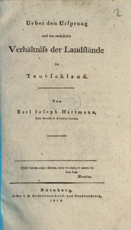 Über den Ursprung und das rechtliche Verhältniss der Landstände in Teutschland